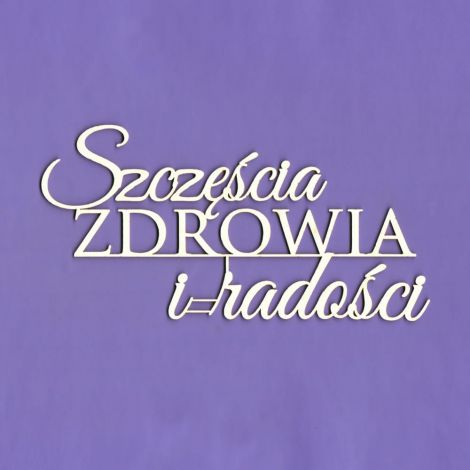Tekturka Crafty Moly Napis G5 - Szczęścia, zdrowia i radości